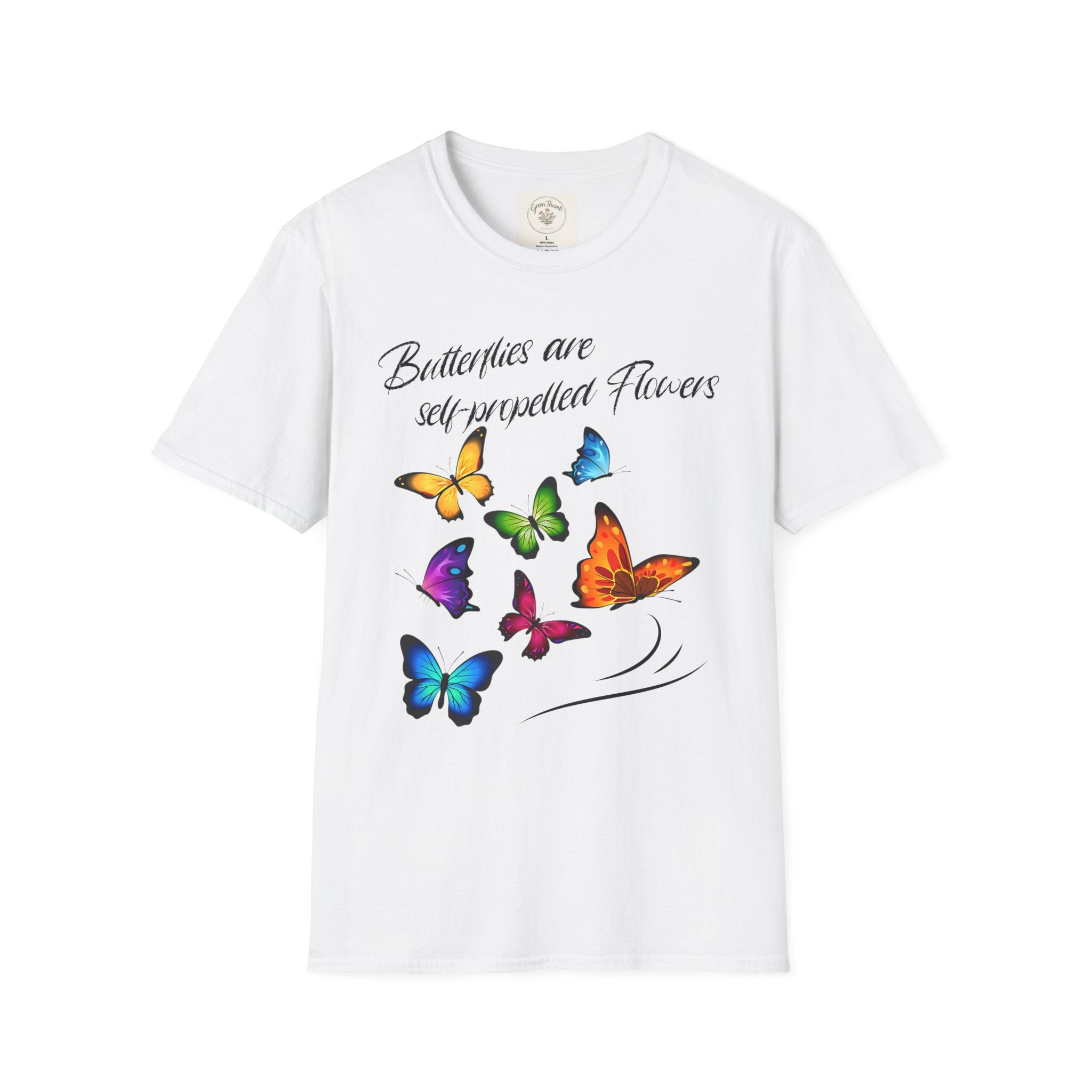 Butterflies are self-propelled Flowers T-Shirt