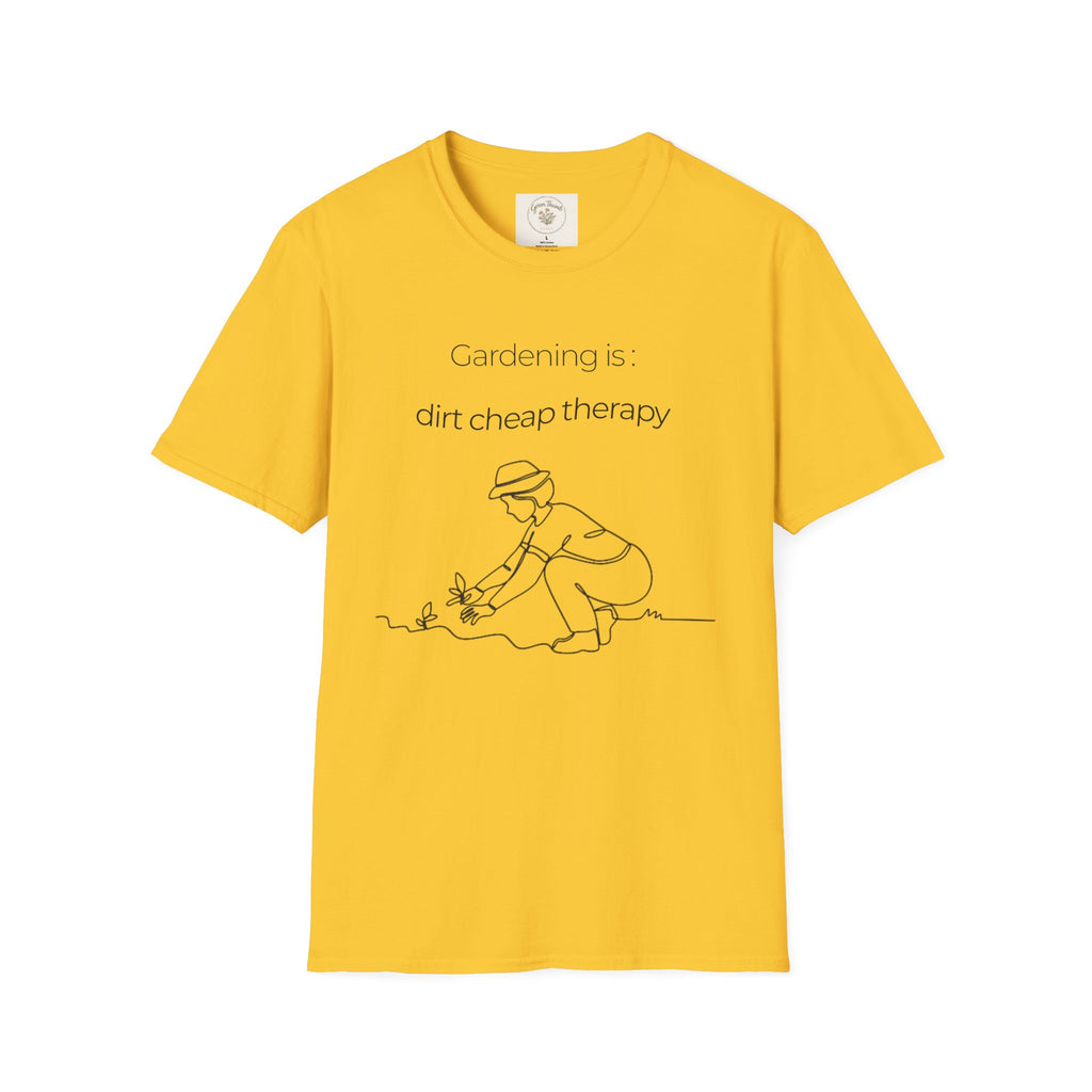 Gardening Dirt Cheap Therapy T-Shirt