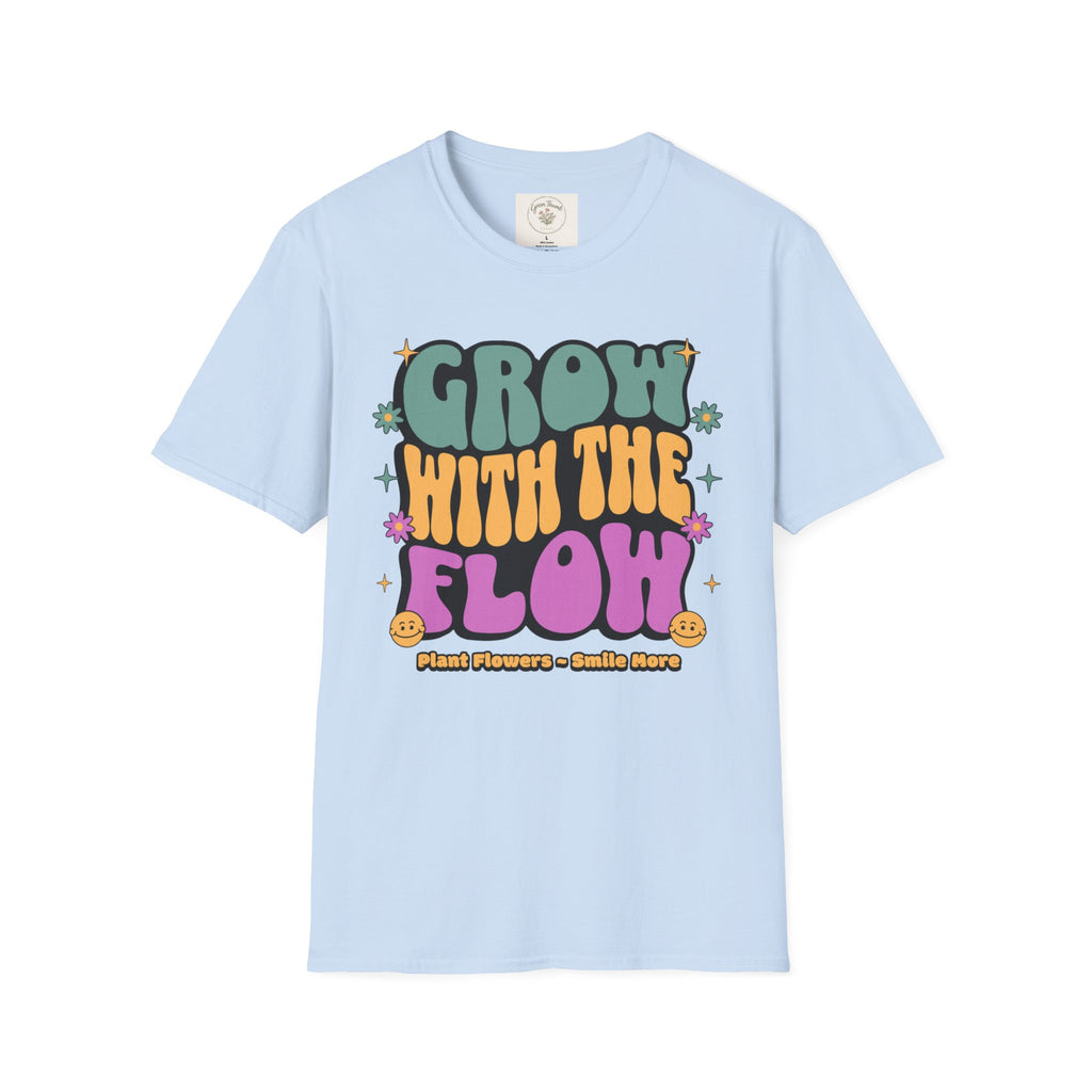 Grow with the Flow T-Shirt