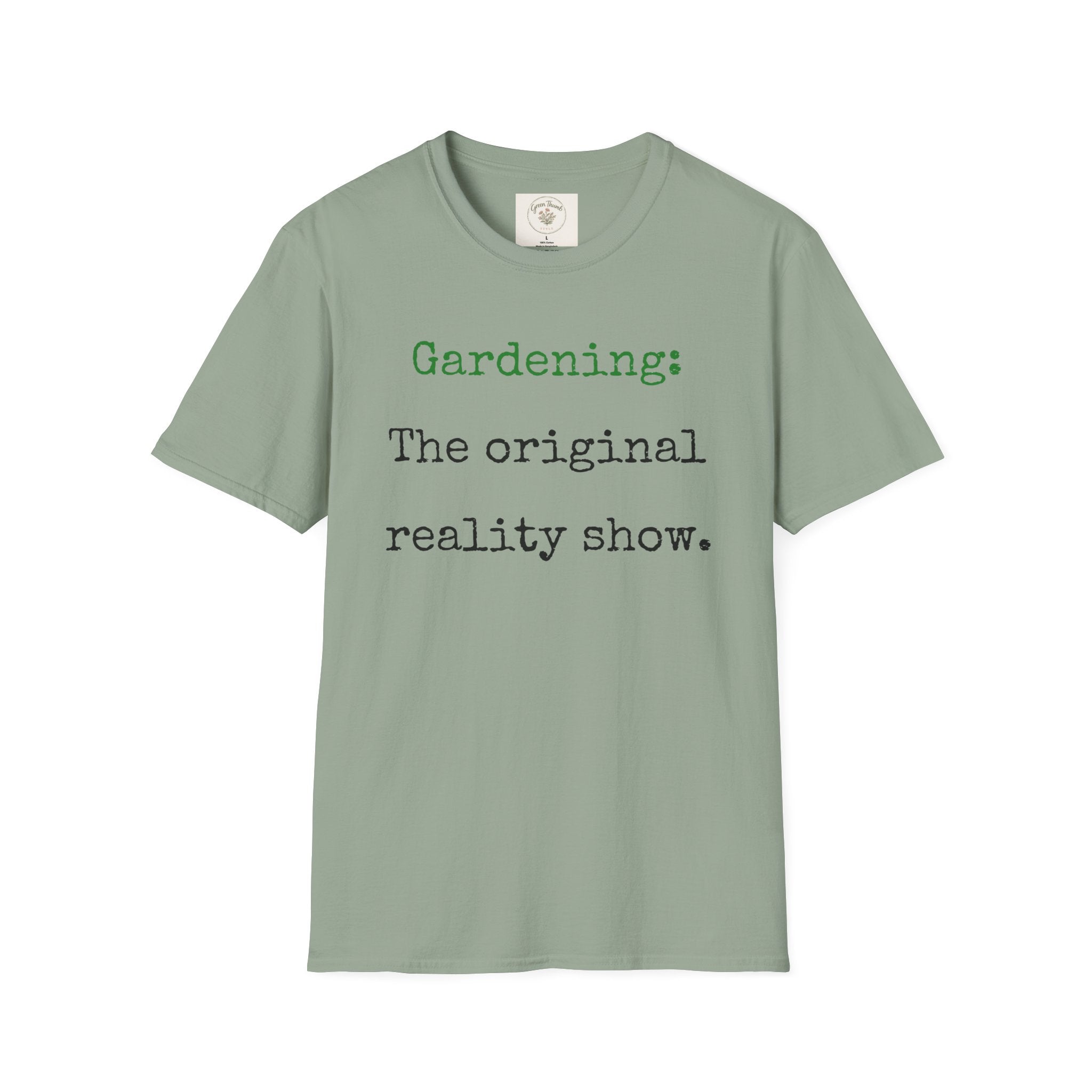 Gardening Reality Show T-Shirt