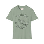 Gardening is a Beautiful Thing T-shirt