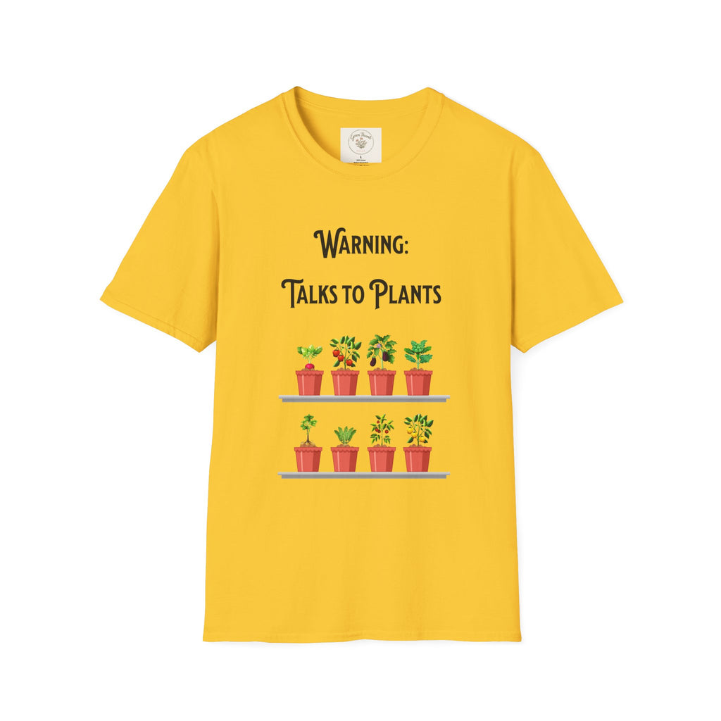 Warning Talks to Plants T-Shirt