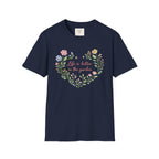 Life Better Garden T-Shirt