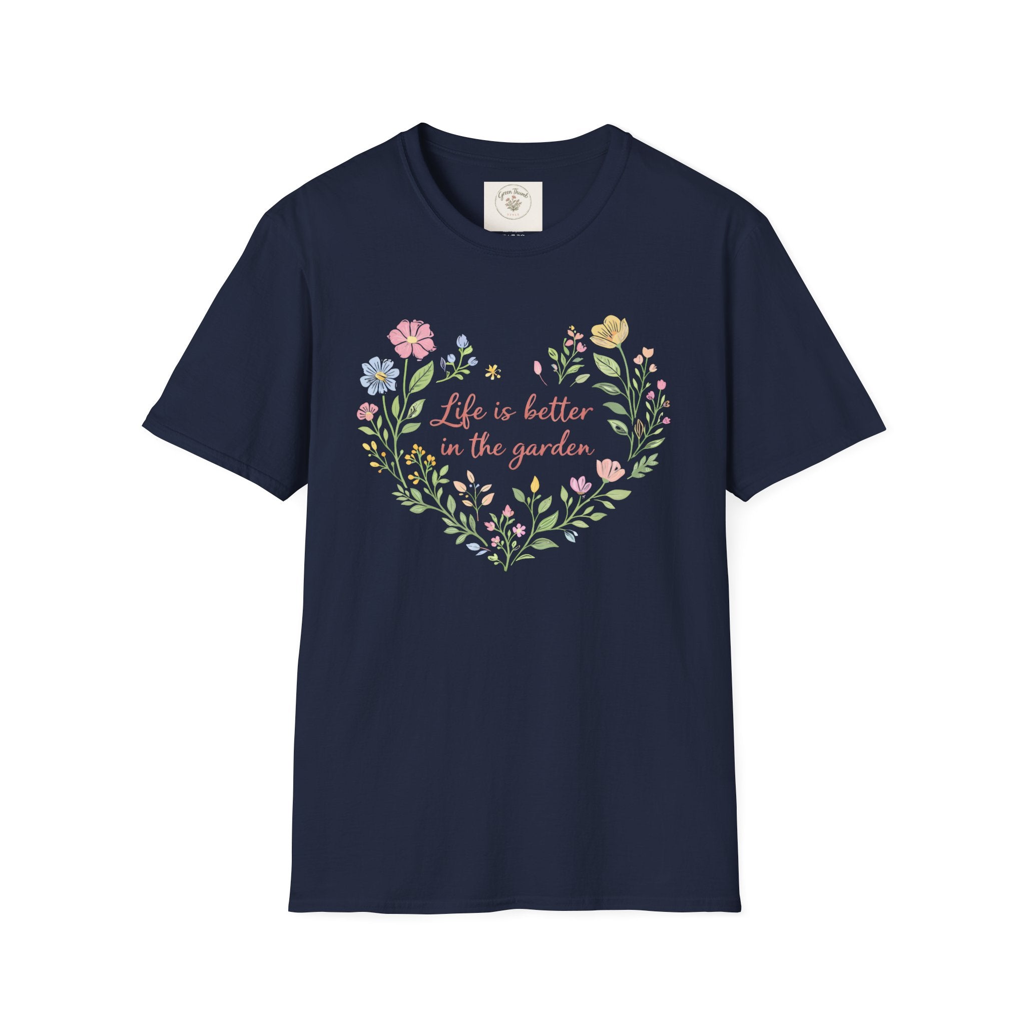 Life Better Garden T-Shirt