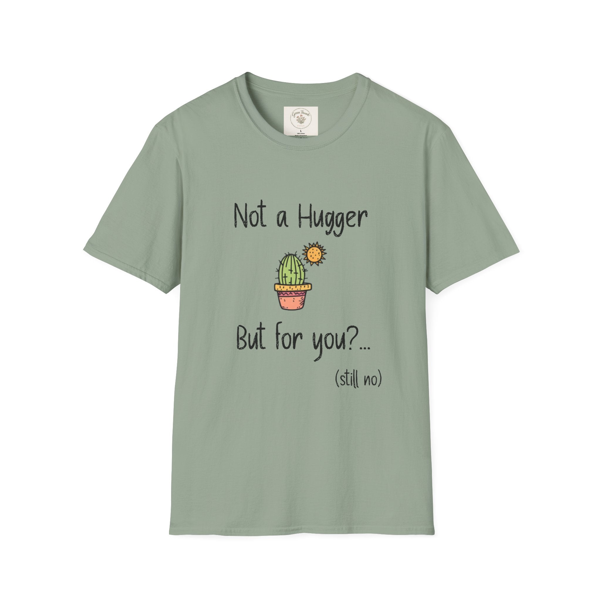 Not a hugger T-Shirt