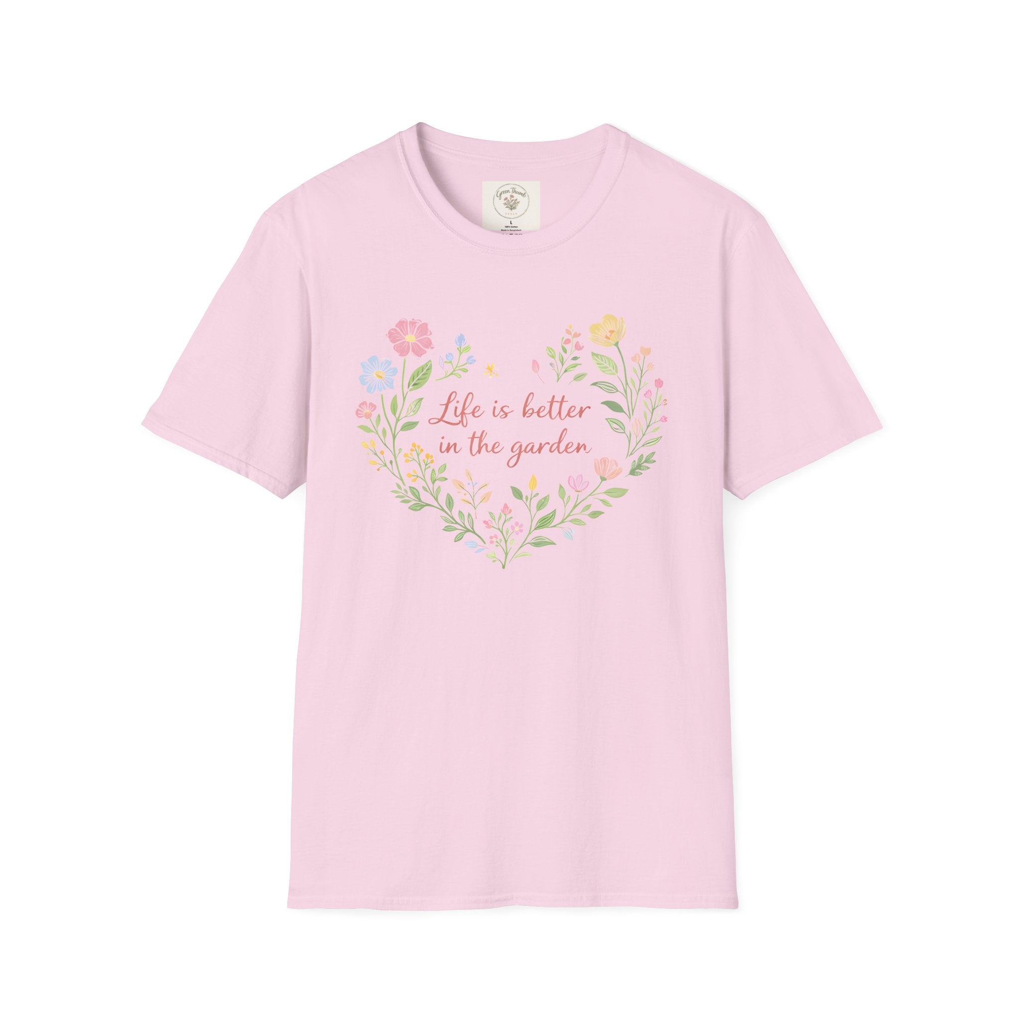 Life Better Garden T-Shirt