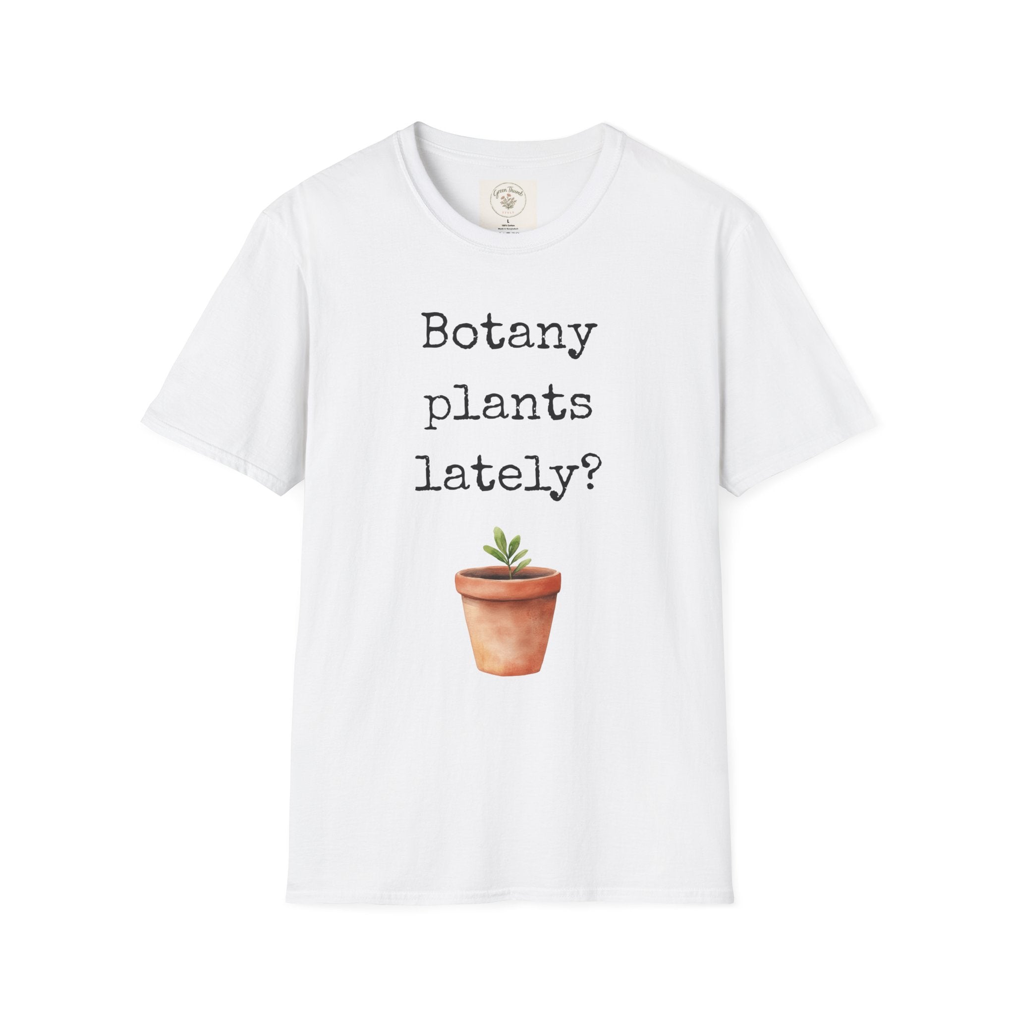Botany Plants Lately T-Shirt
