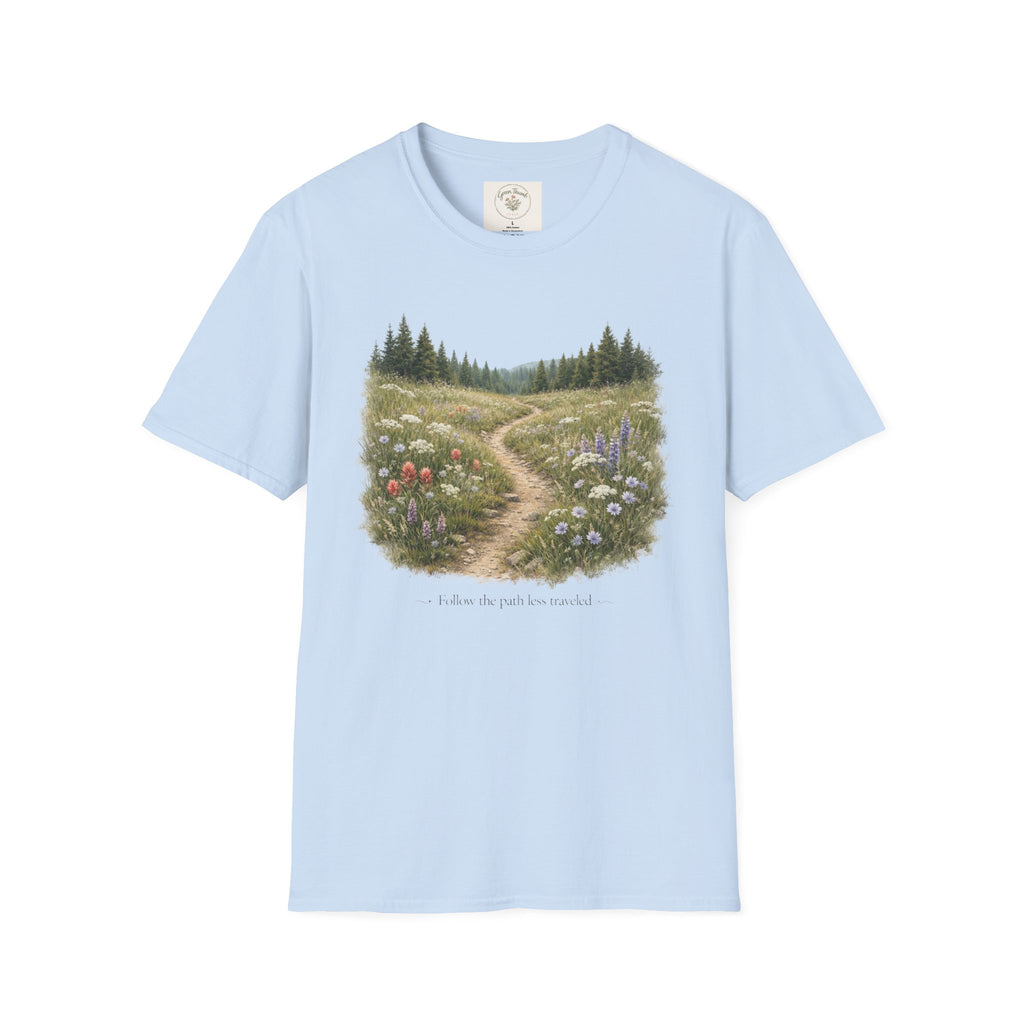 Follow the Path Less Traveled T-shirt
