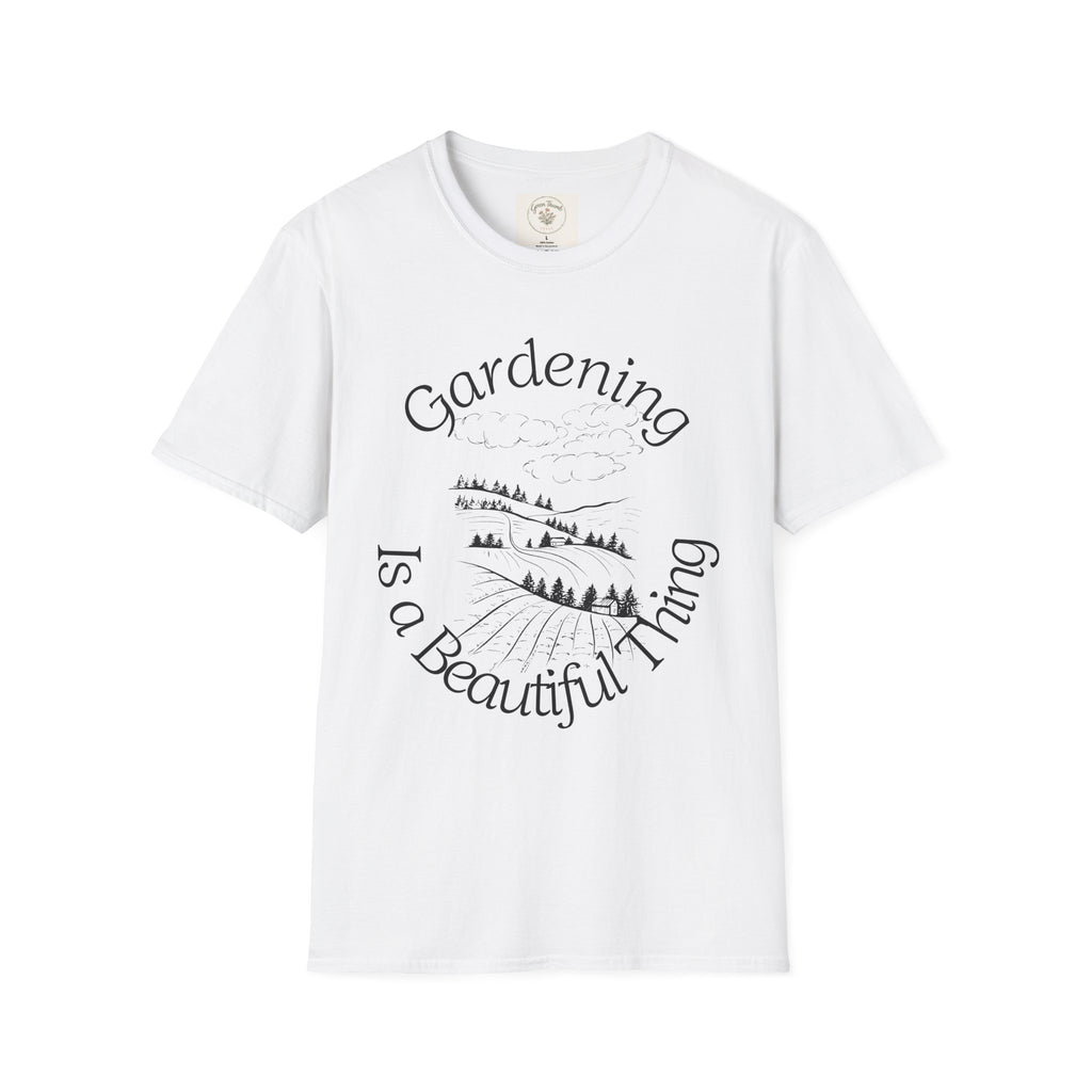 Gardening is a Beautiful Thing T-shirt
