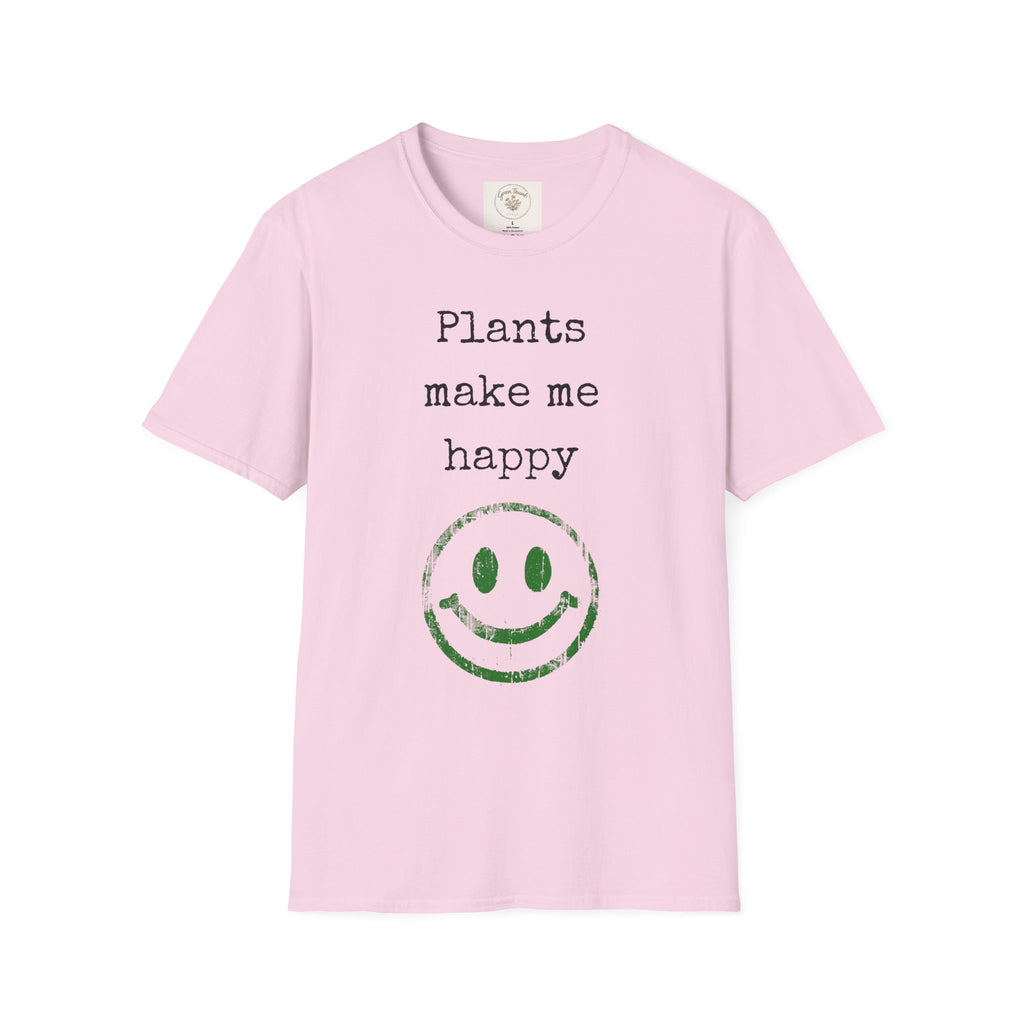 Plants make me happy T-Shirt