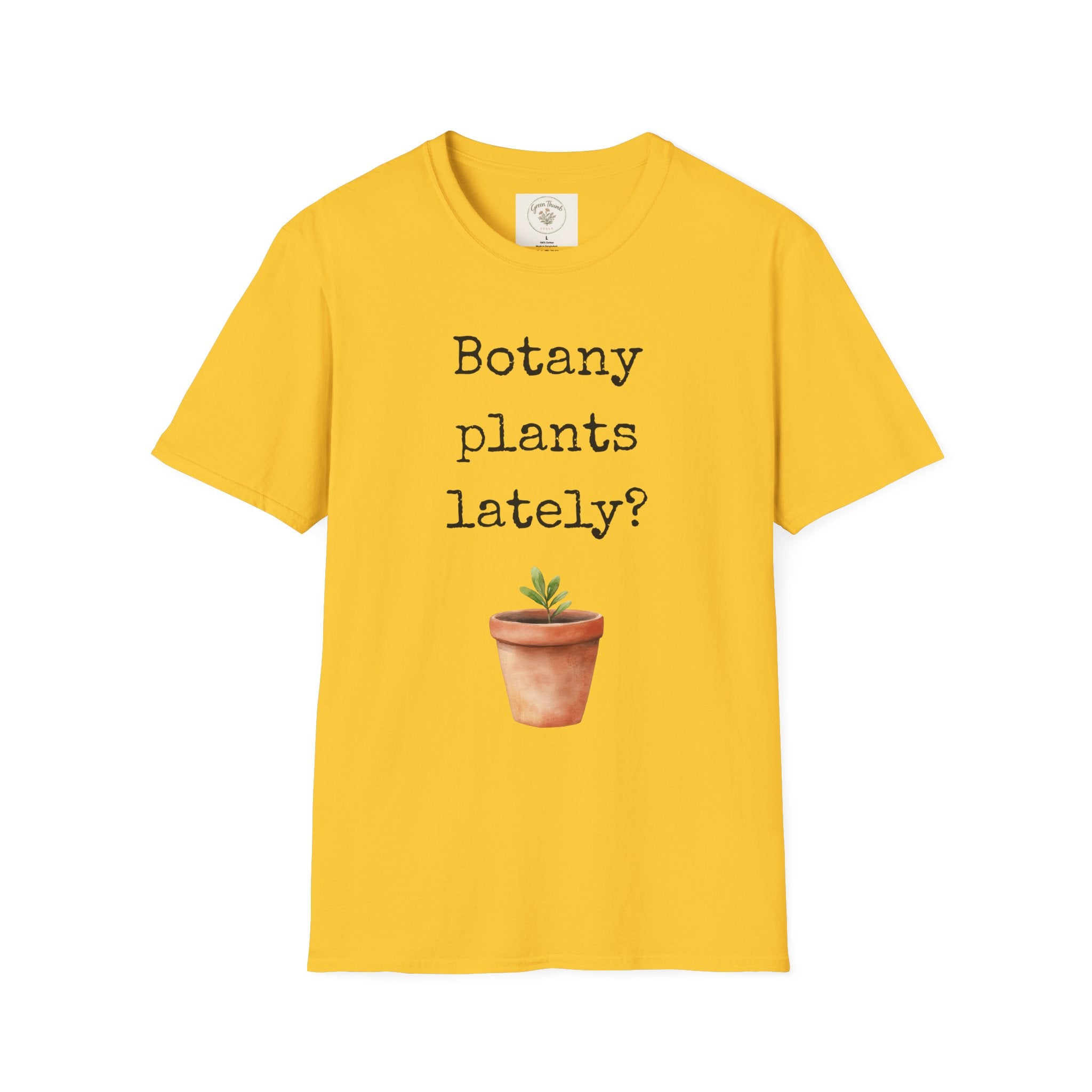 Botany Plants Lately T-Shirt