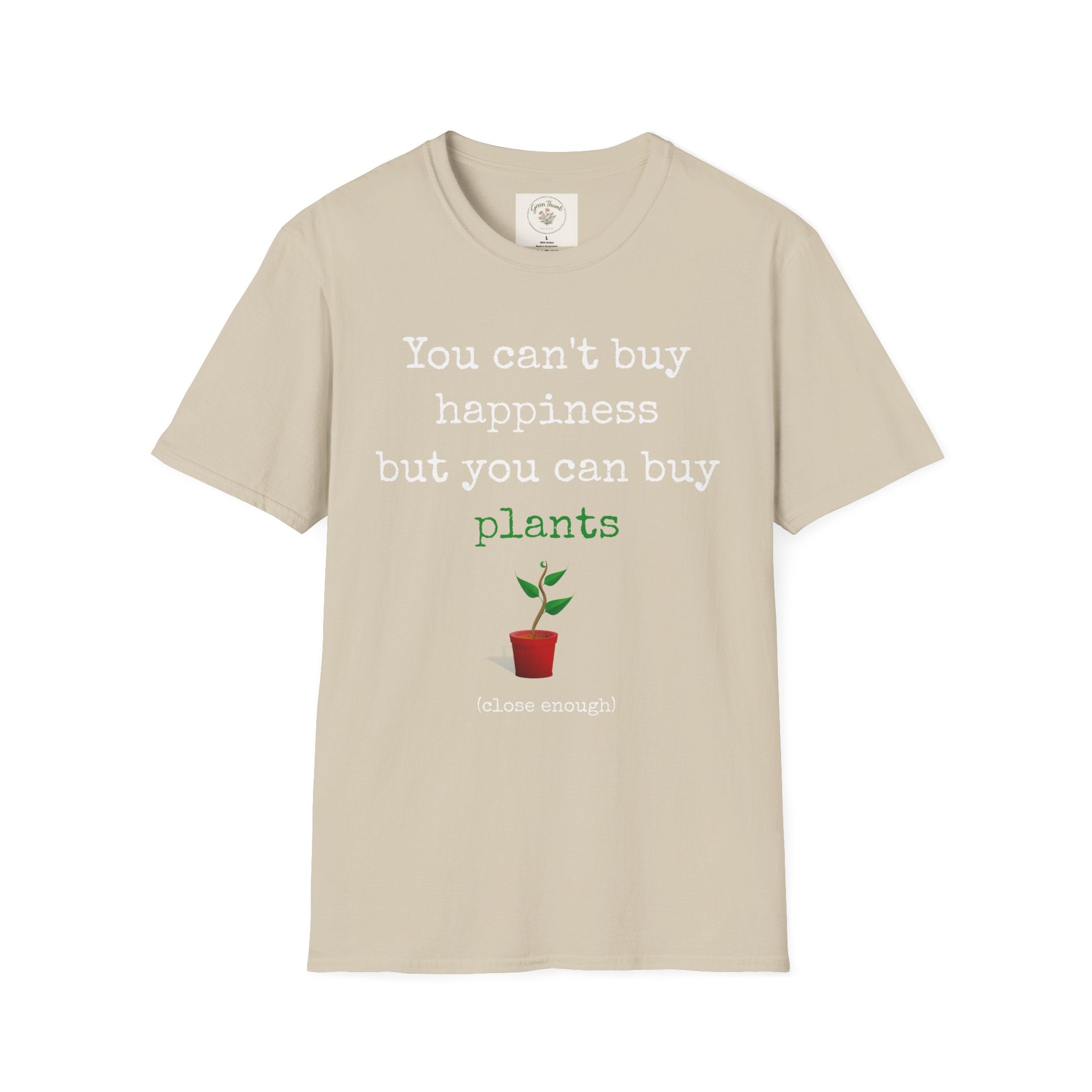 Can't Buy Happiness T-Shirt