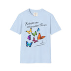 Butterflies are self-propelled Flowers T-Shirt