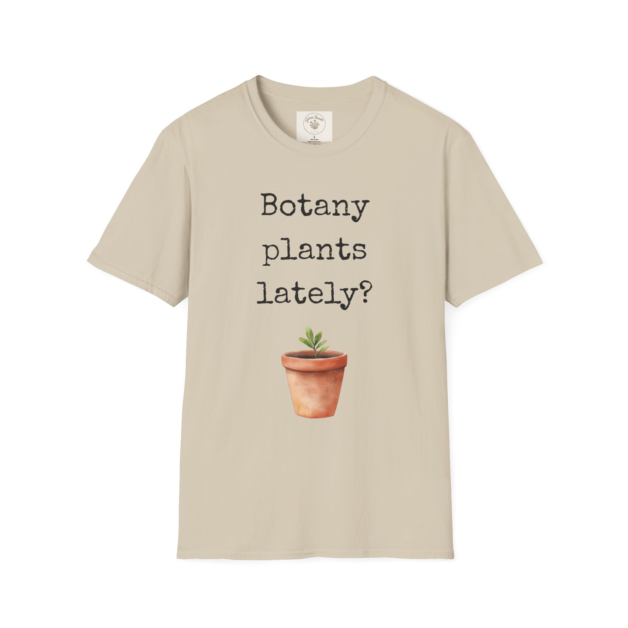 Botany Plants Lately T-Shirt