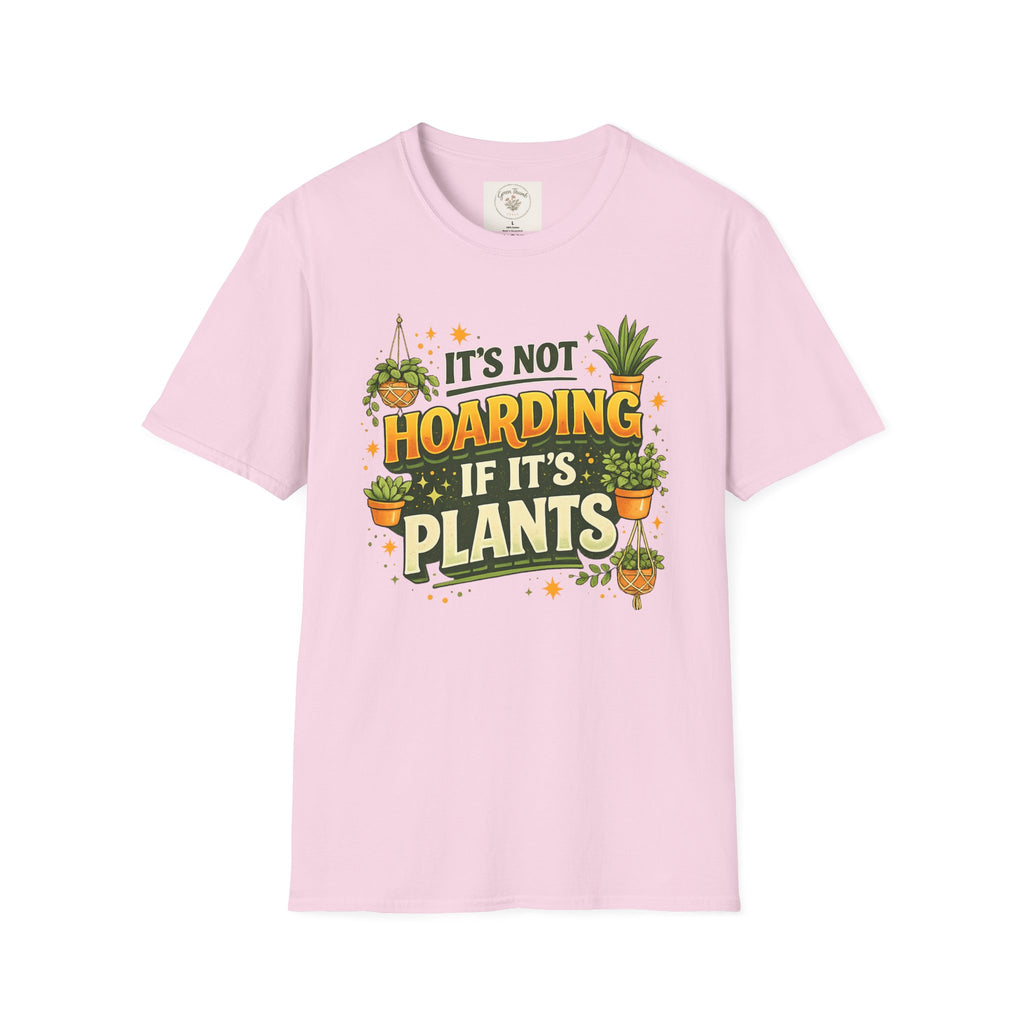 Not Hoarding Plants T-Shirt