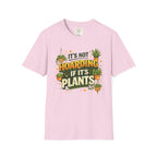 Not Hoarding Plants T-Shirt