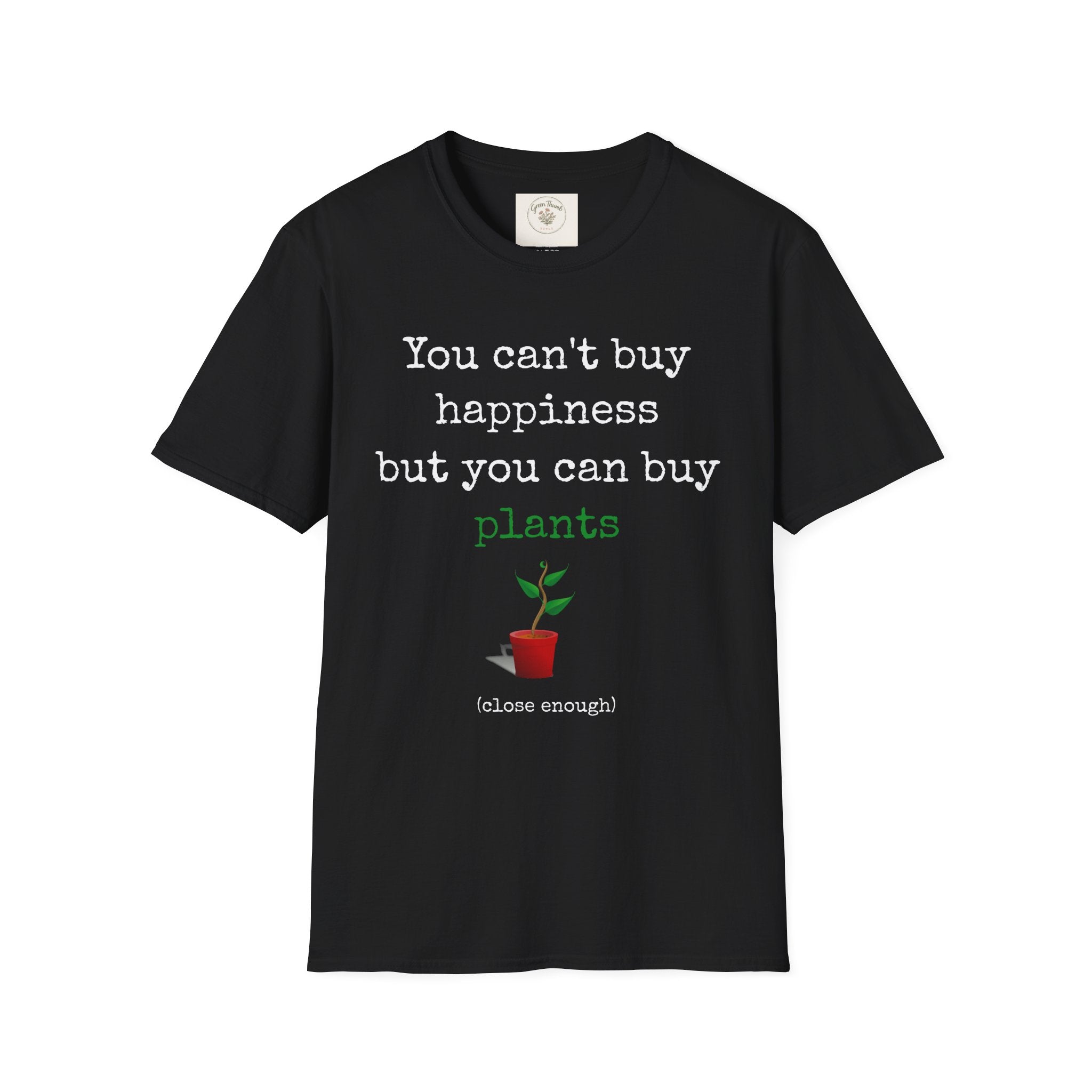 Can't Buy Happiness T-Shirt