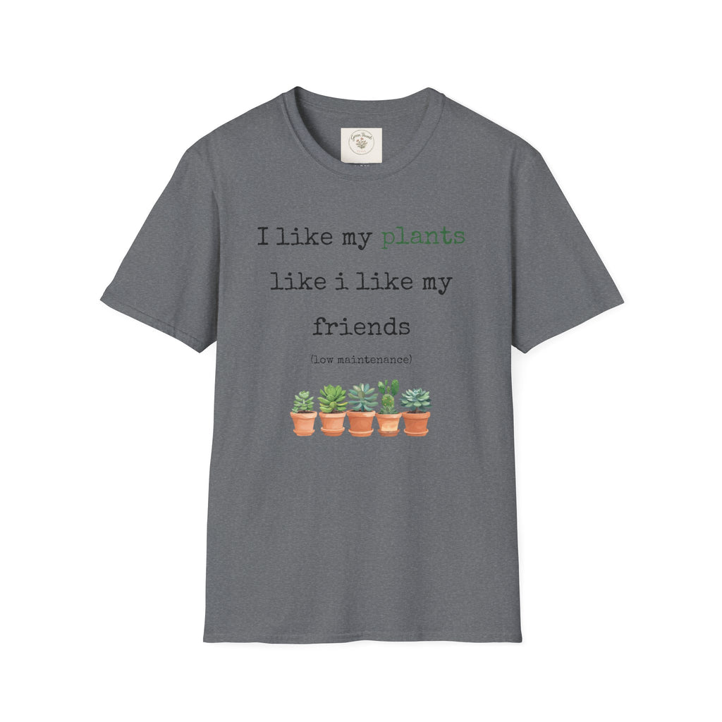 Low maintenance friends T-Shirt