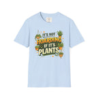 Not Hoarding Plants T-Shirt