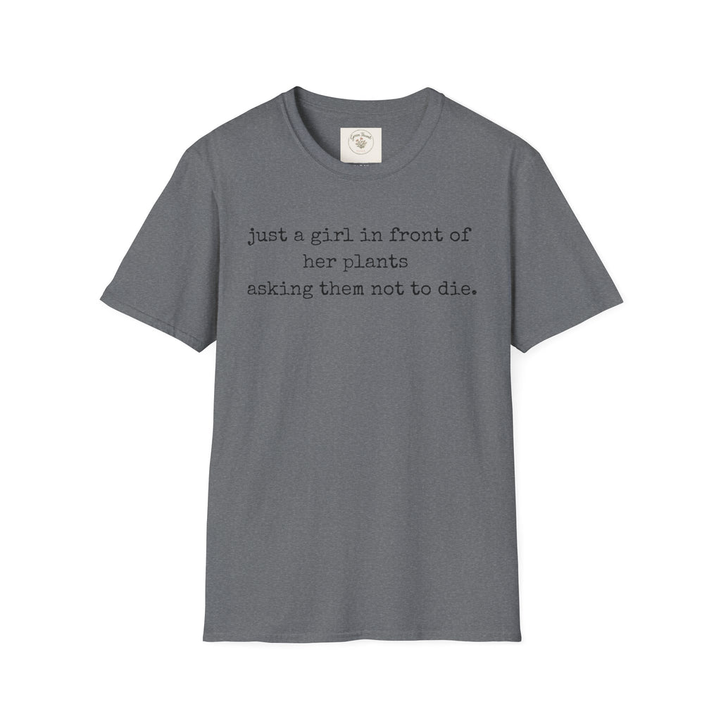 Just a girl asking T-Shirt
