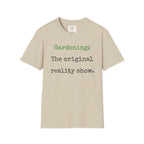 Gardening Reality Show T-Shirt