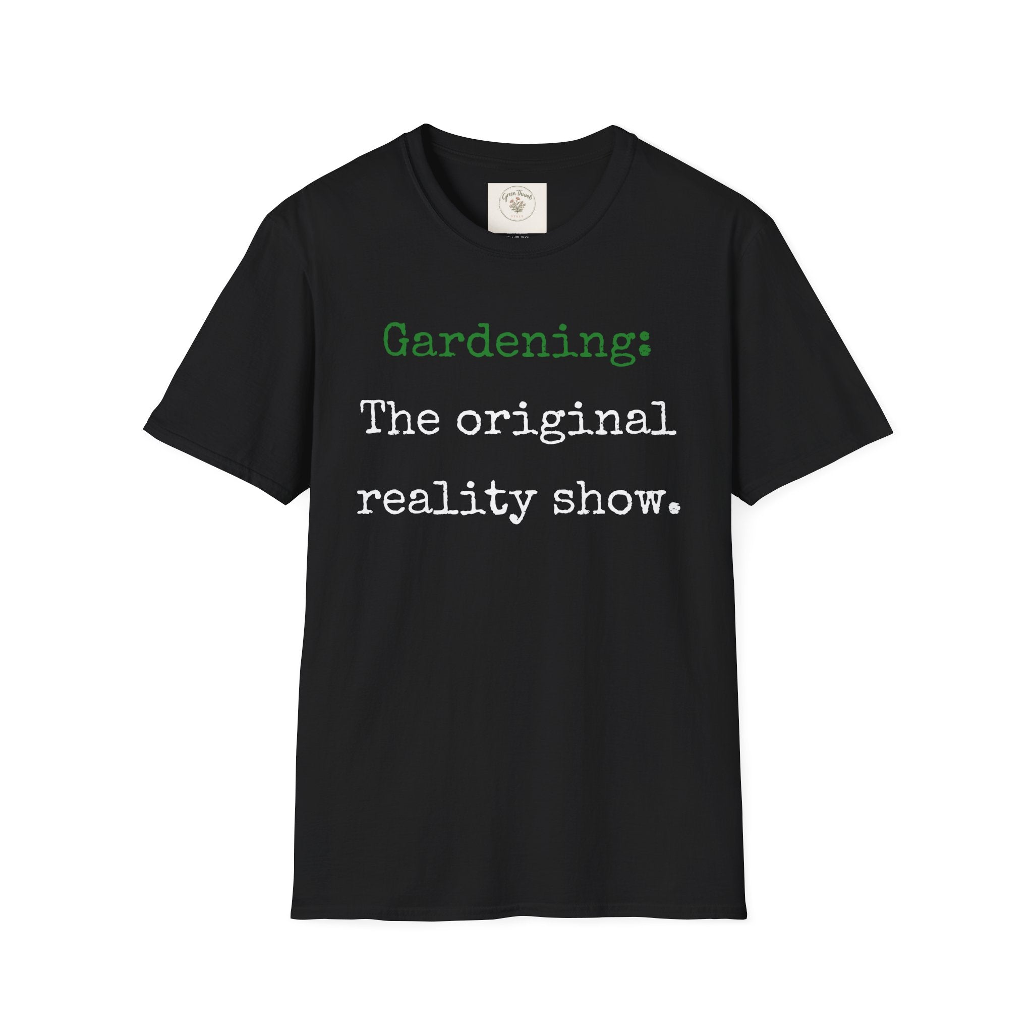 Gardening Reality Show T-Shirt