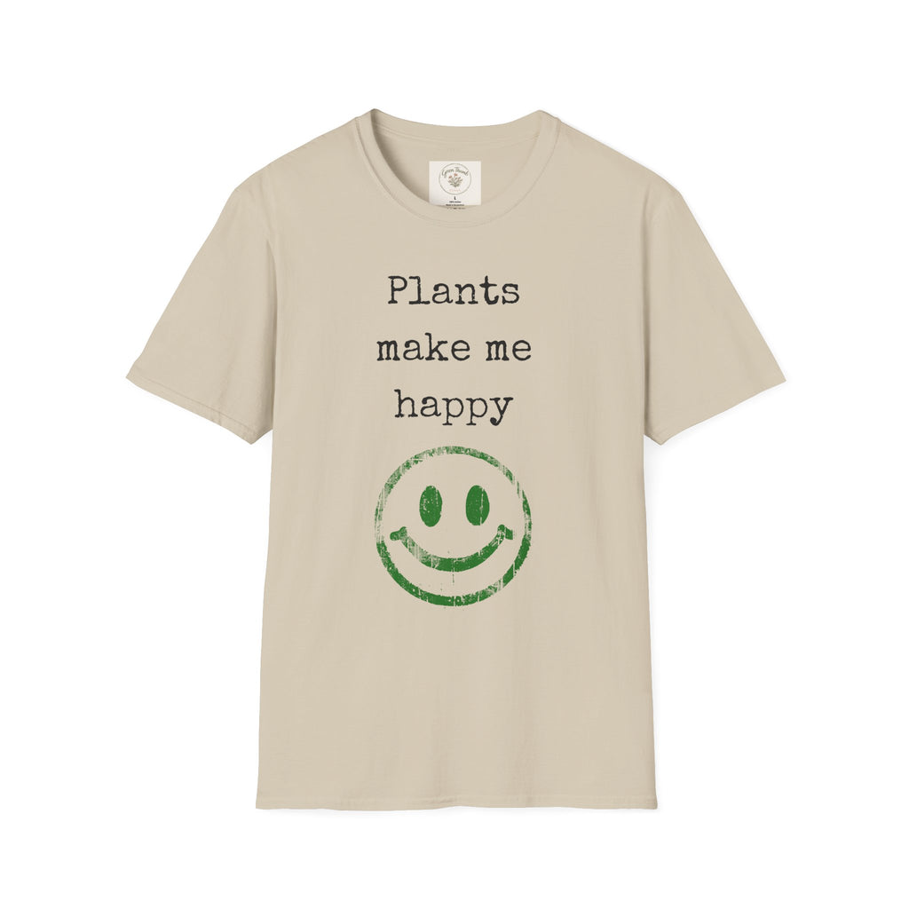 Plants make me happy T-Shirt
