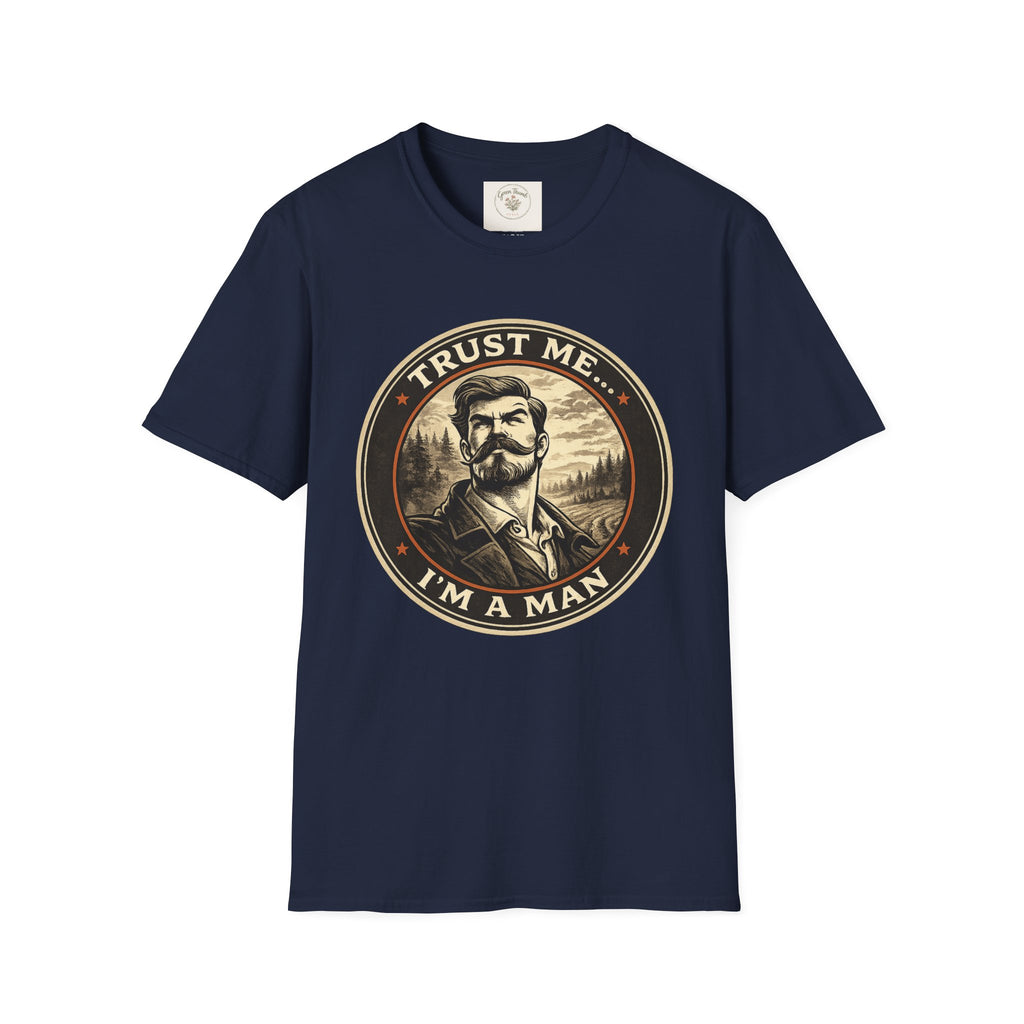 Trust Me I'm a Man T-Shirt