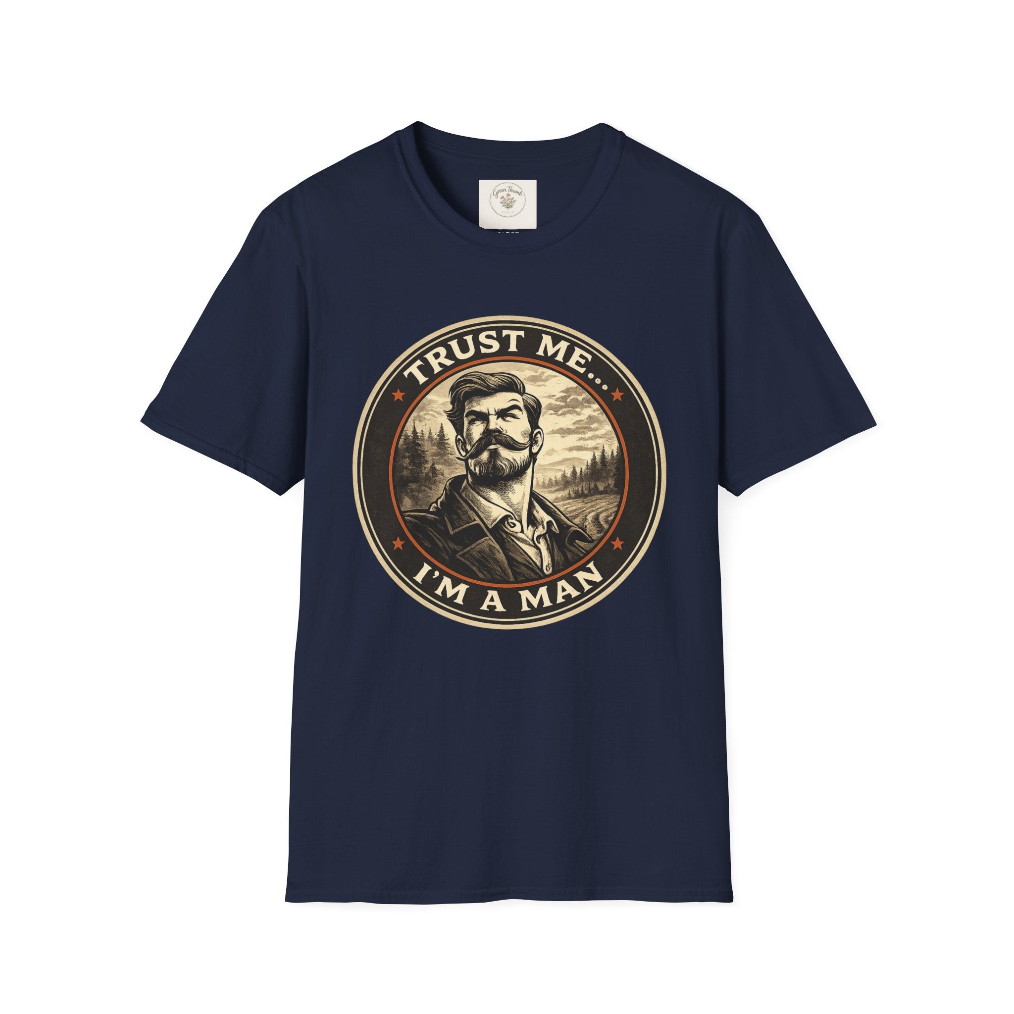 Trust Me I'm a Man T-Shirt