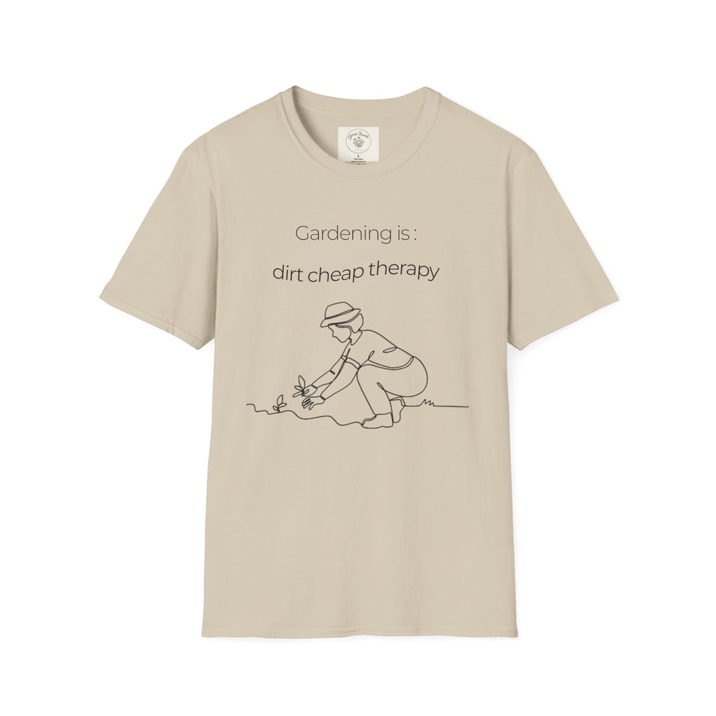 Gardening Dirt Cheap Therapy T-Shirt