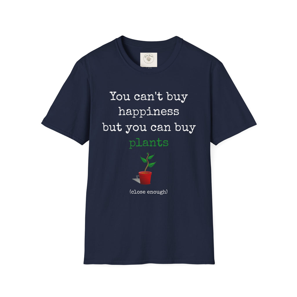Can't Buy Happiness T-Shirt