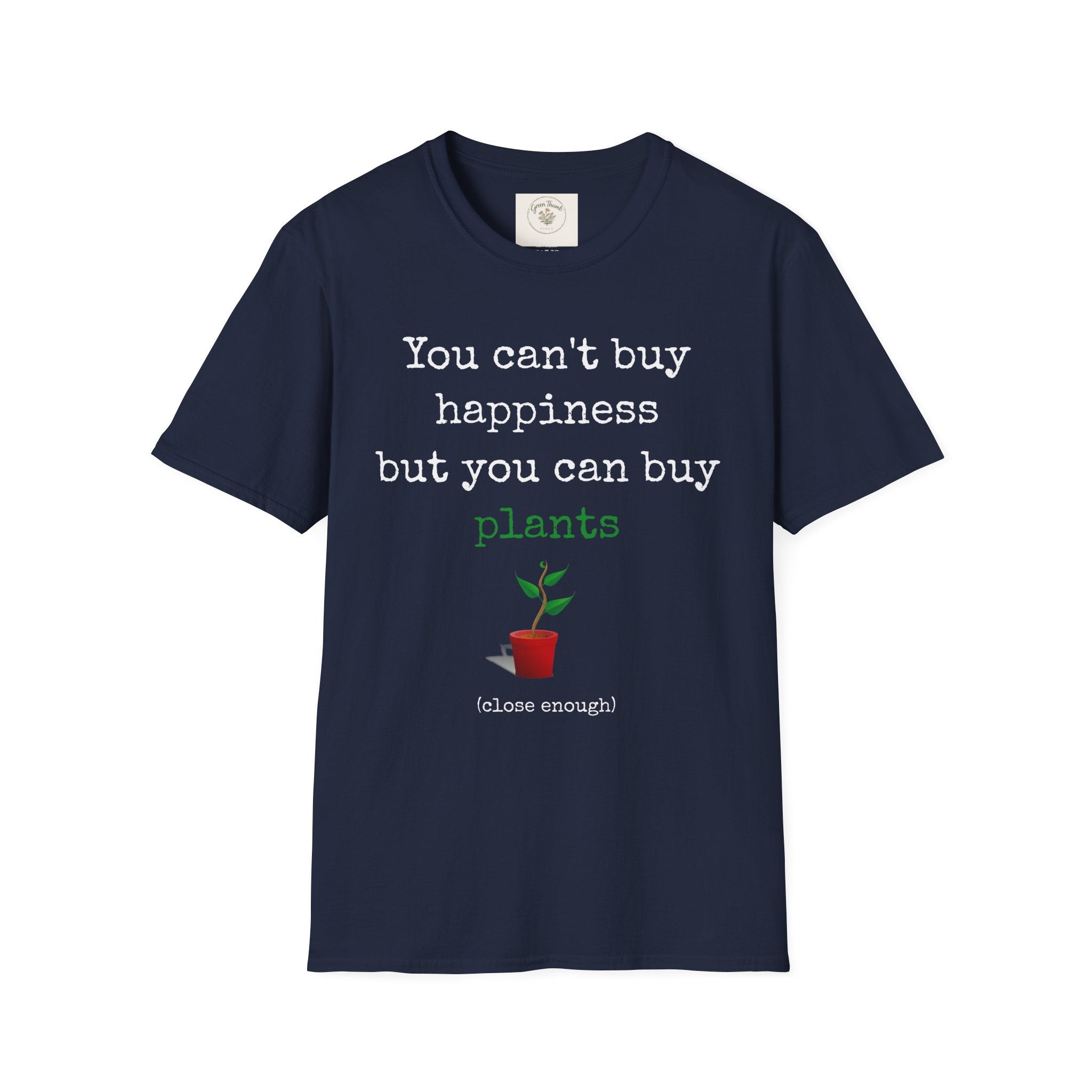 Can't Buy Happiness T-Shirt