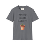 Botany Plants Lately T-Shirt