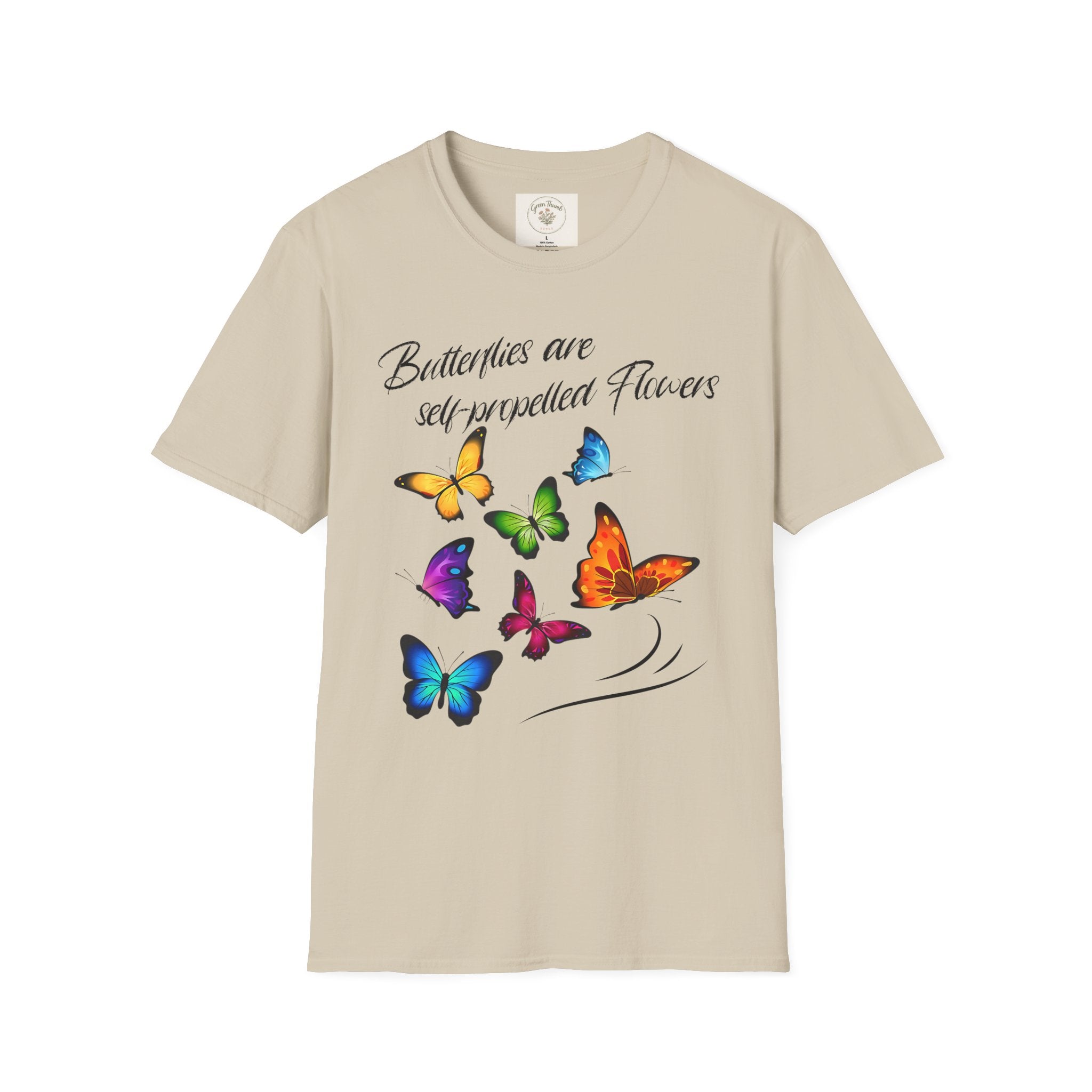 Butterflies are self-propelled Flowers T-Shirt