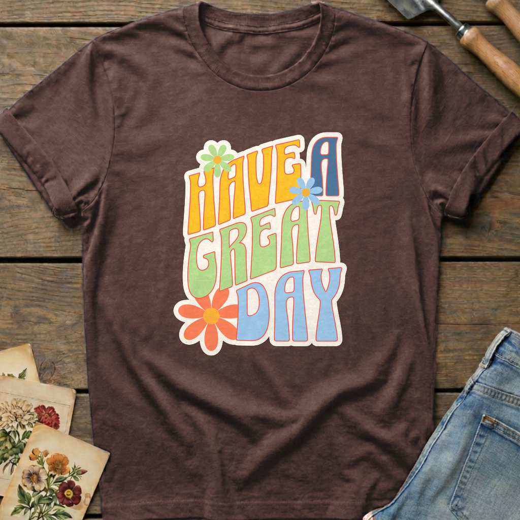 Have A Great Day in Espresso - Comfort Colors 1717 flat lay