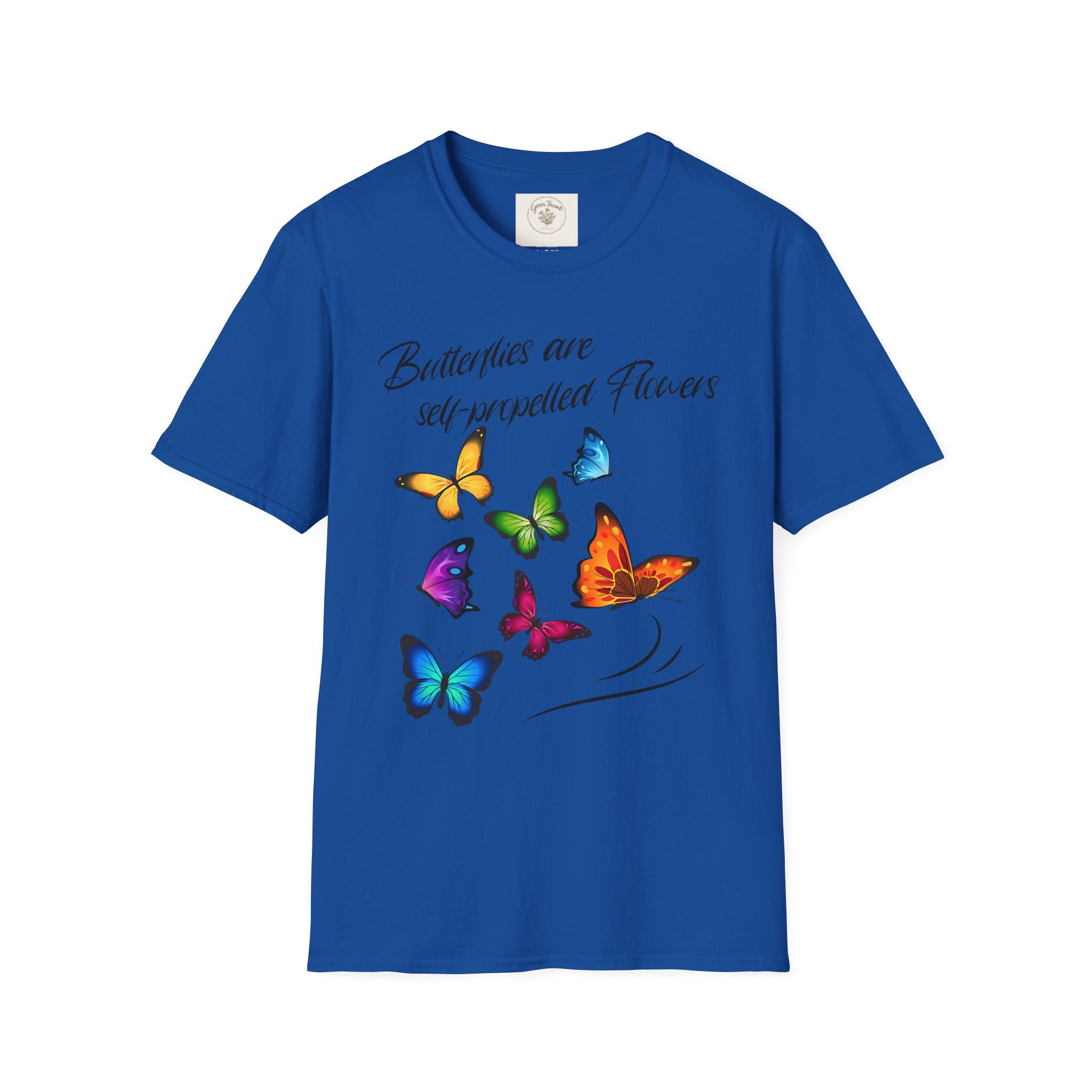 Butterflies are self-propelled Flowers T-Shirt