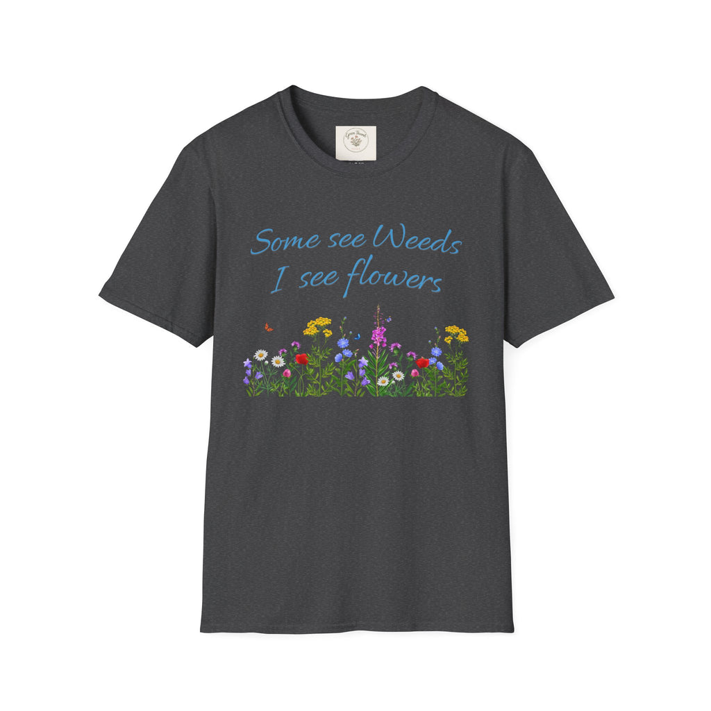 Some See Weeds T-Shirt