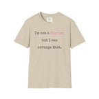 Florist can arrange that T-Shirt