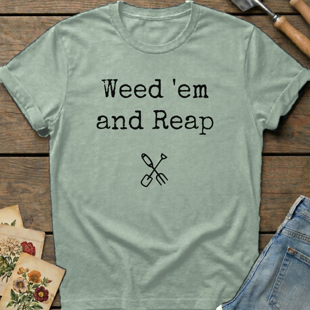 Weed 'em and Reap T-Shirt in Bay - Comfort Colors 1717 flat lay