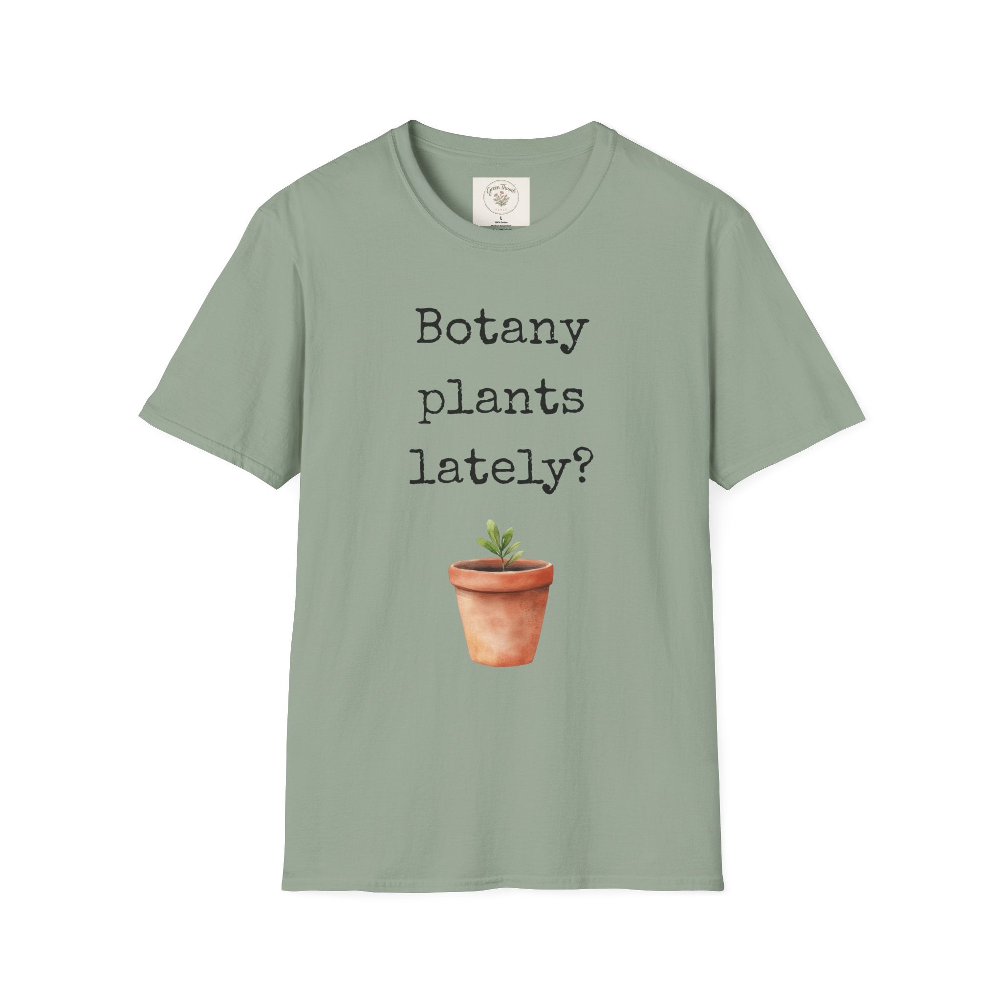Botany Plants Lately T-Shirt