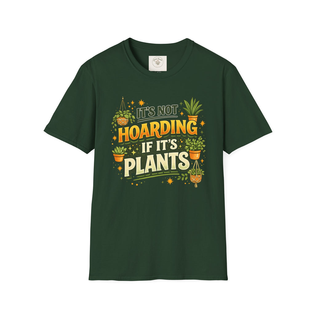 Not Hoarding Plants T-Shirt