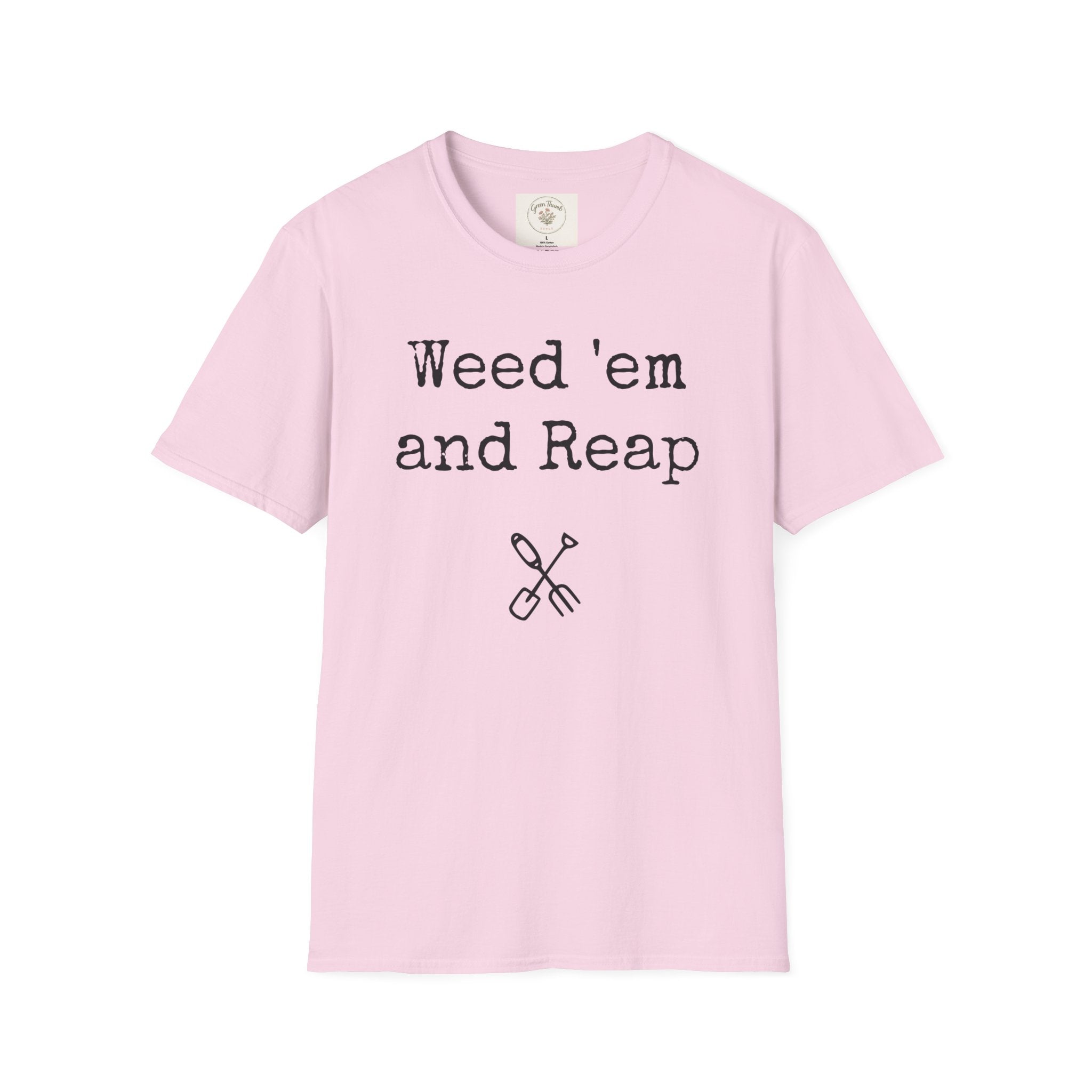 Weed'em and Reap T-Shirt