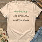 Gardening Reality Show T-Shirt in Ivory - Comfort Colors 1717 flat lay