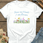 Some See Weeds T-Shirt in White - Comfort Colors 1717 flat lay