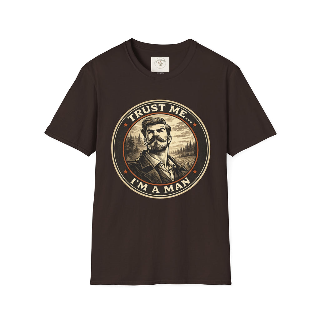 Trust Me I'm a Man T-Shirt