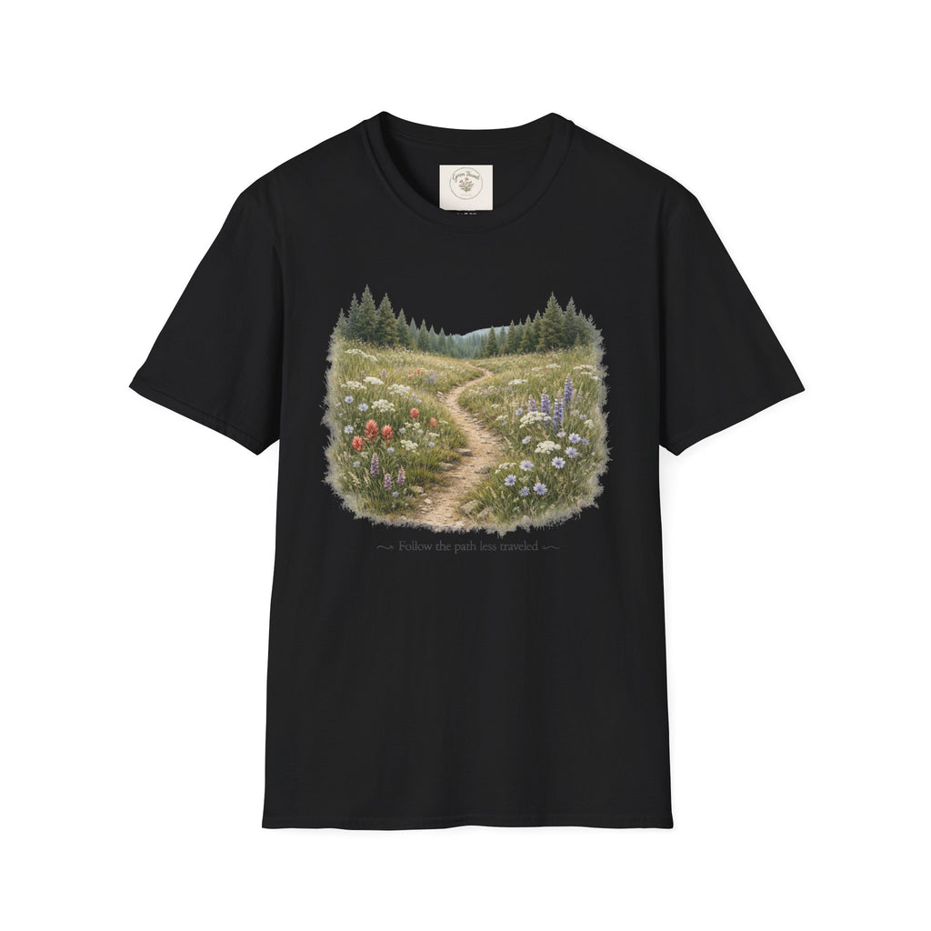 Follow the Path Less Traveled T-shirt