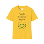 Plants make me happy T-Shirt
