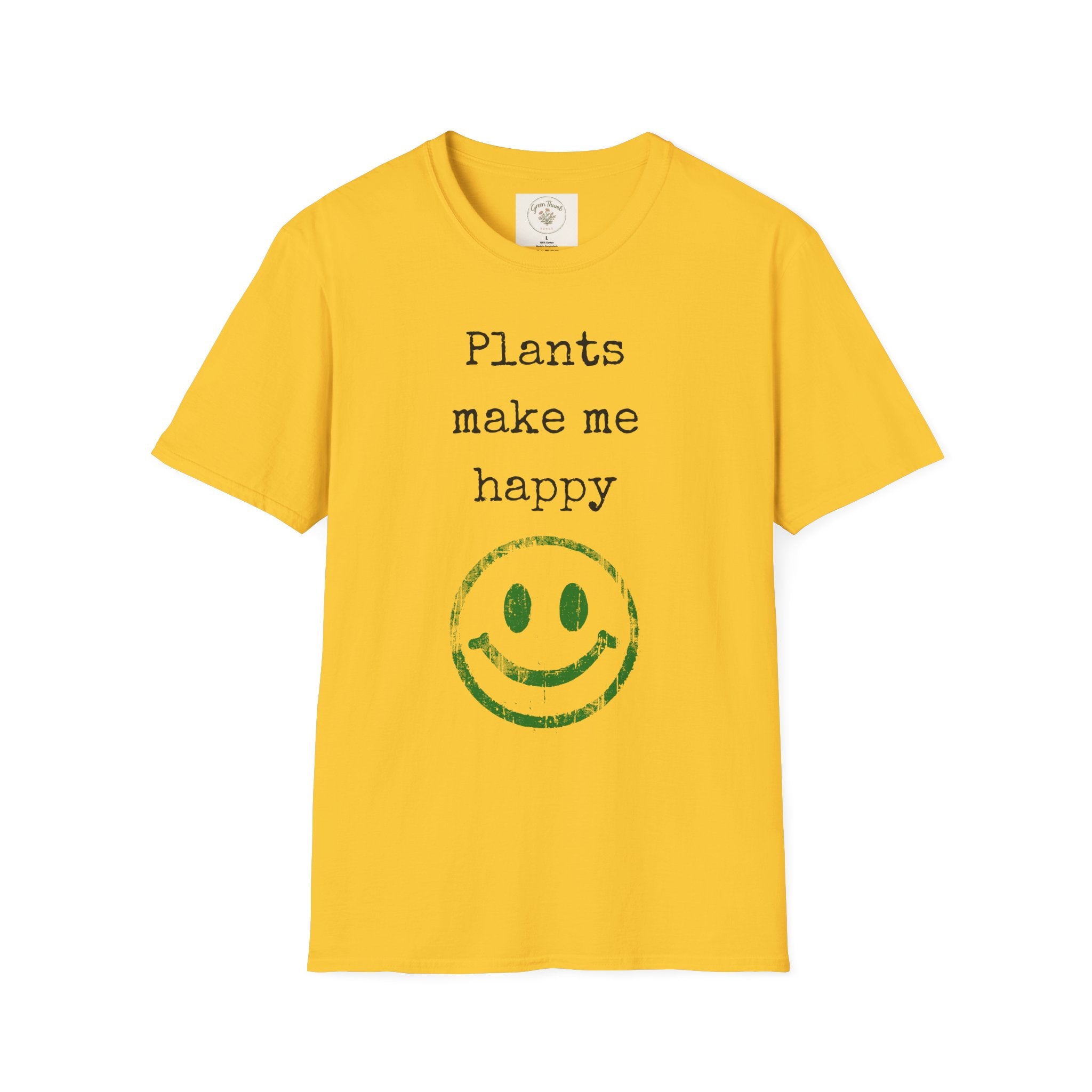 Plants make me happy T-Shirt