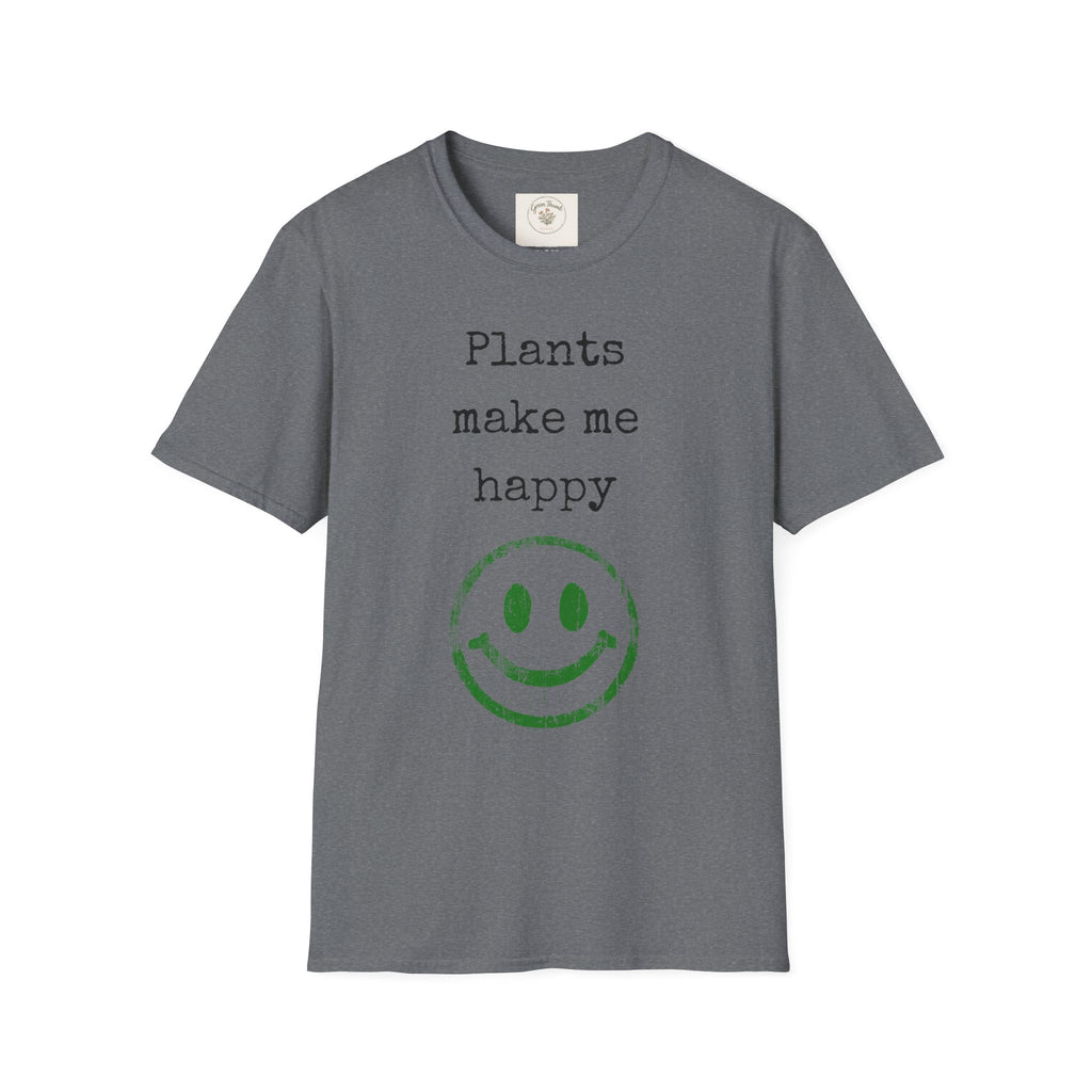 Plants make me happy T-Shirt