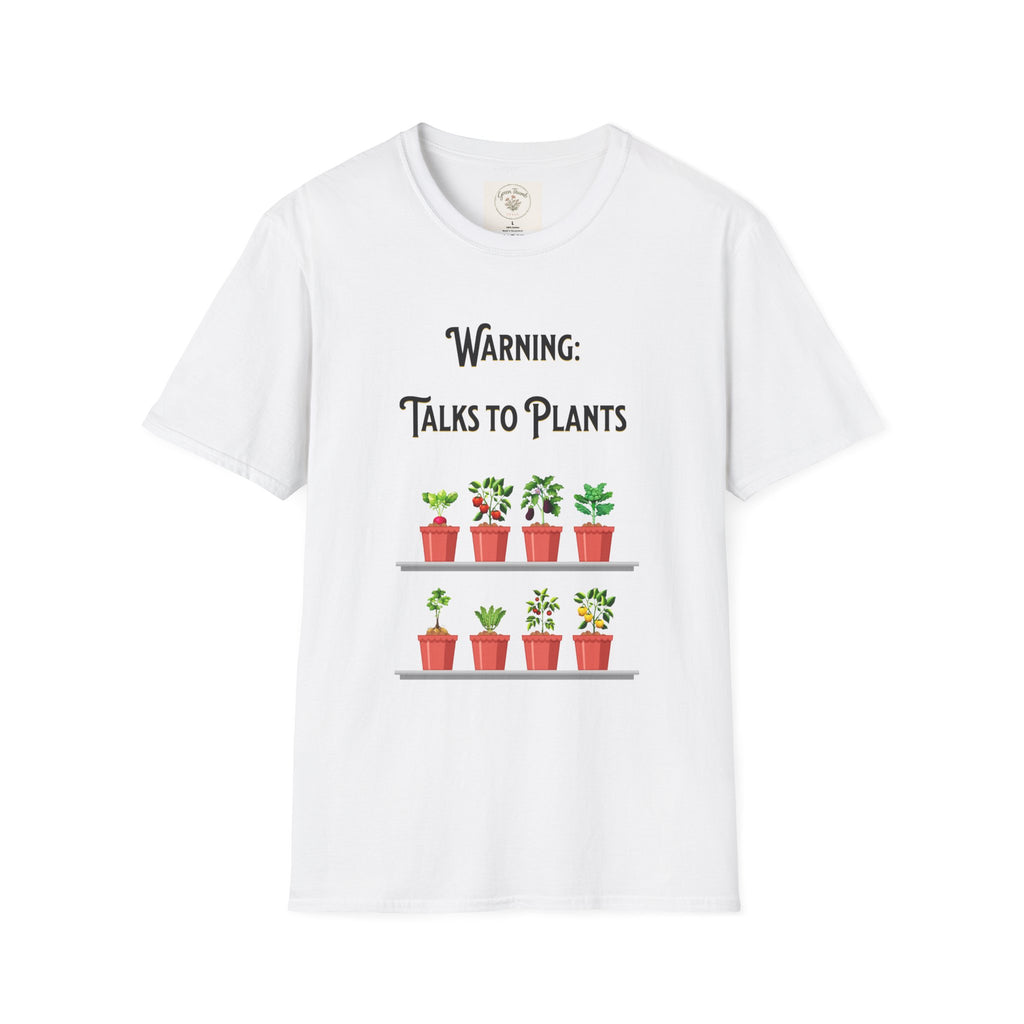 Warning Talks to Plants T-Shirt
